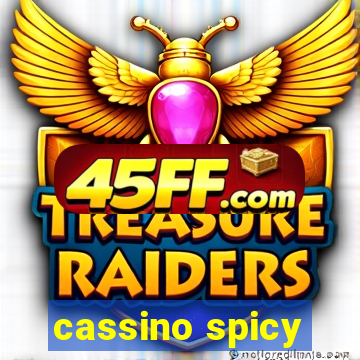 cassino spicy